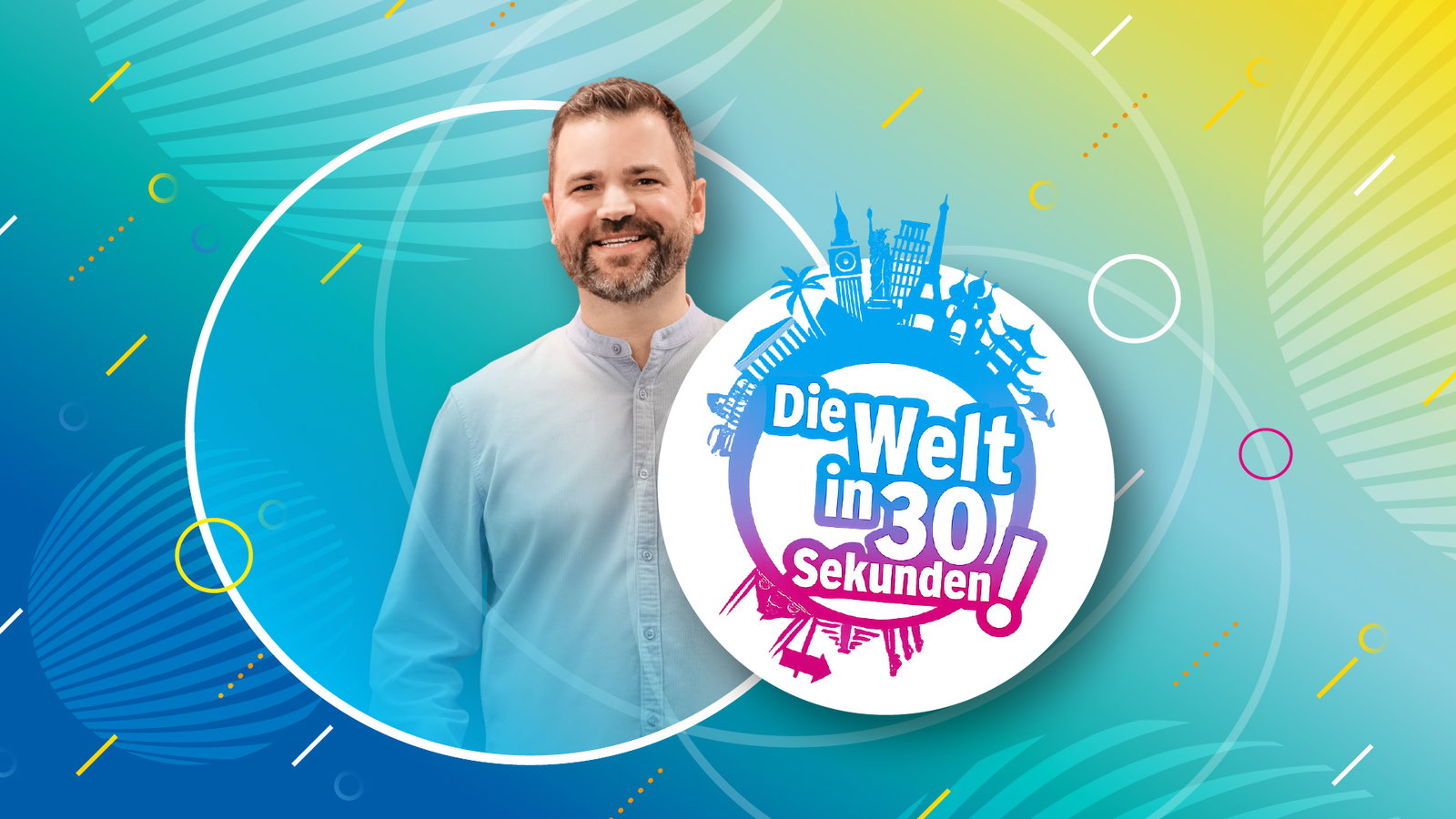 die welt in 30 sekunden